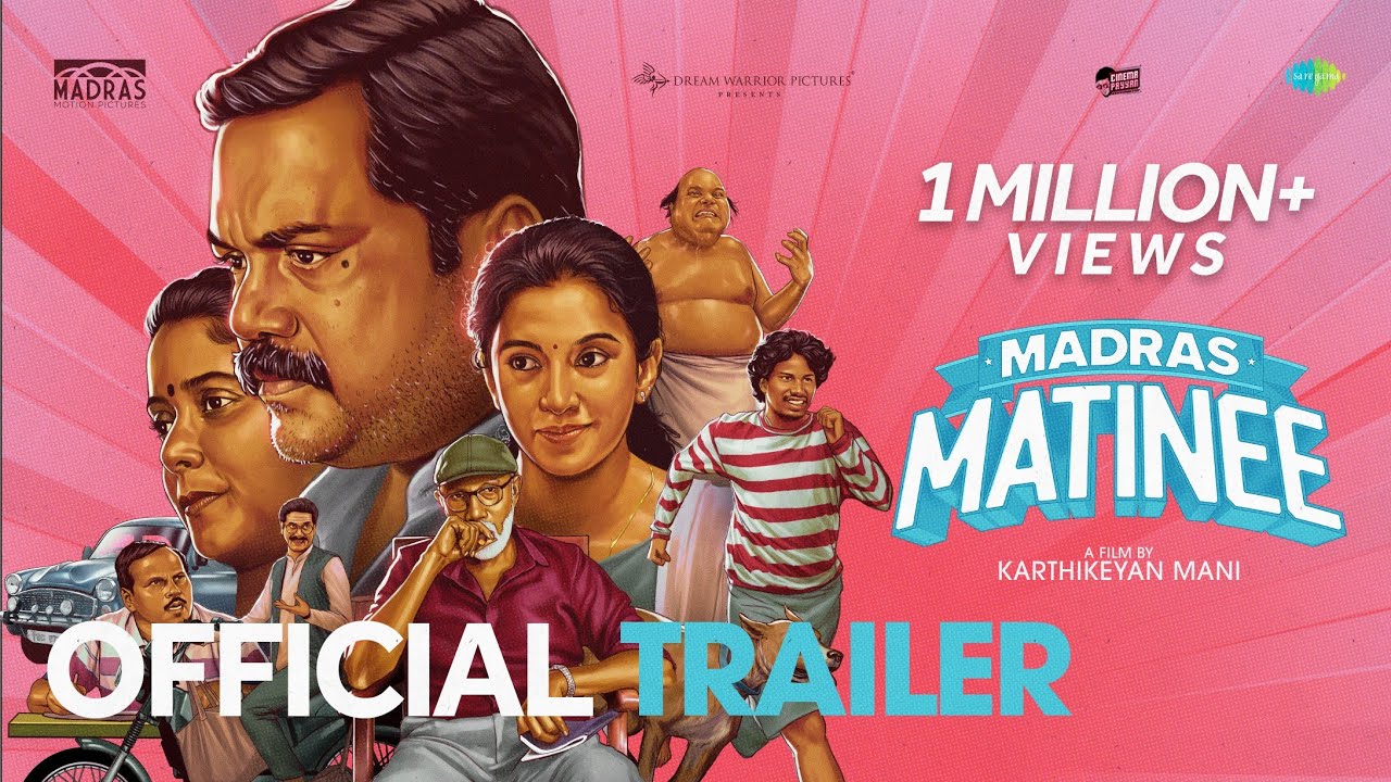 Madras Matinee - Official Trailer | Kaali Venkat | Roshni Haripriyan | Karthikeyan Mani