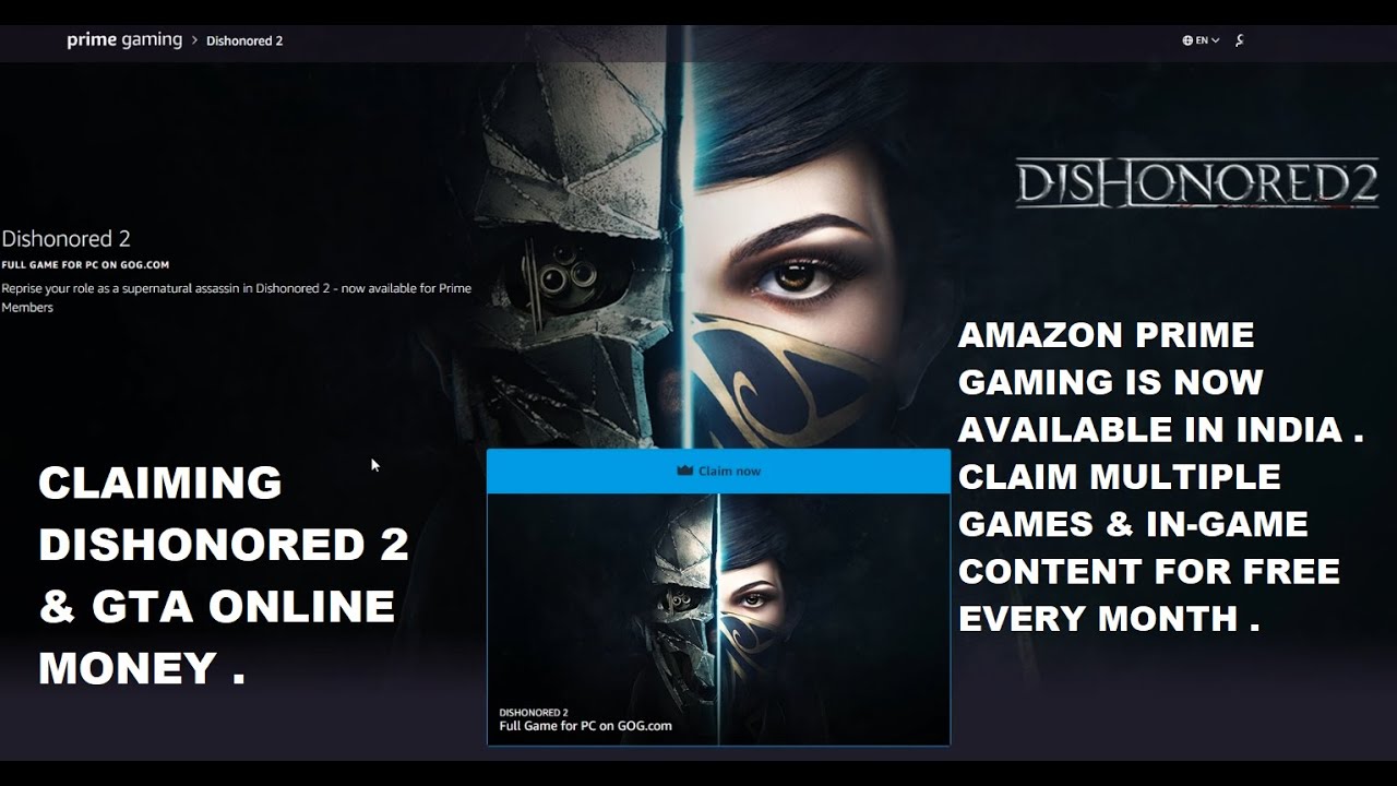 Amazon Prime Gaming Is Now Available in India | Claiming Dishonored 2 & GTA Online Content for FREE