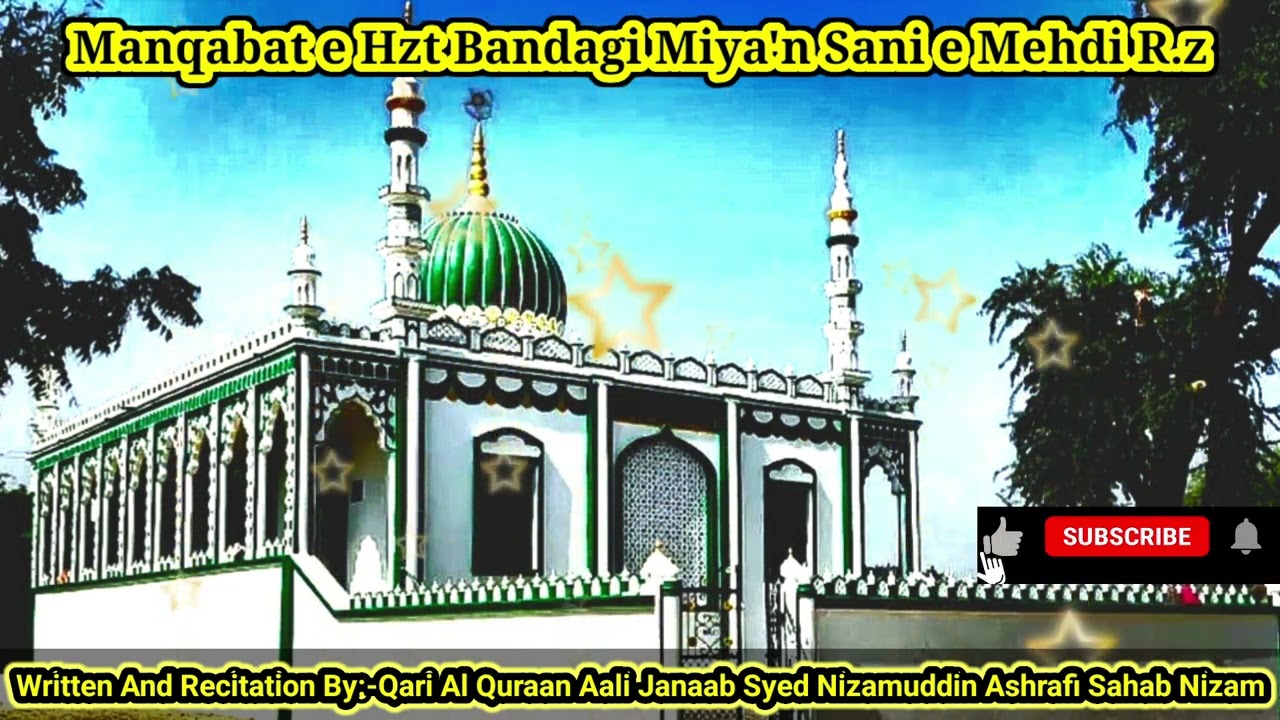 Manqabat e Hazrat Bandagi Miraa'n Syed Mehmood Sani e Mehdi R.z By{Qari Syed Nizamuddin Ashrafi}