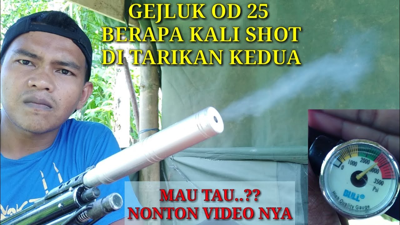 gejluk od 25 berapa kali shot di tarikan kedua