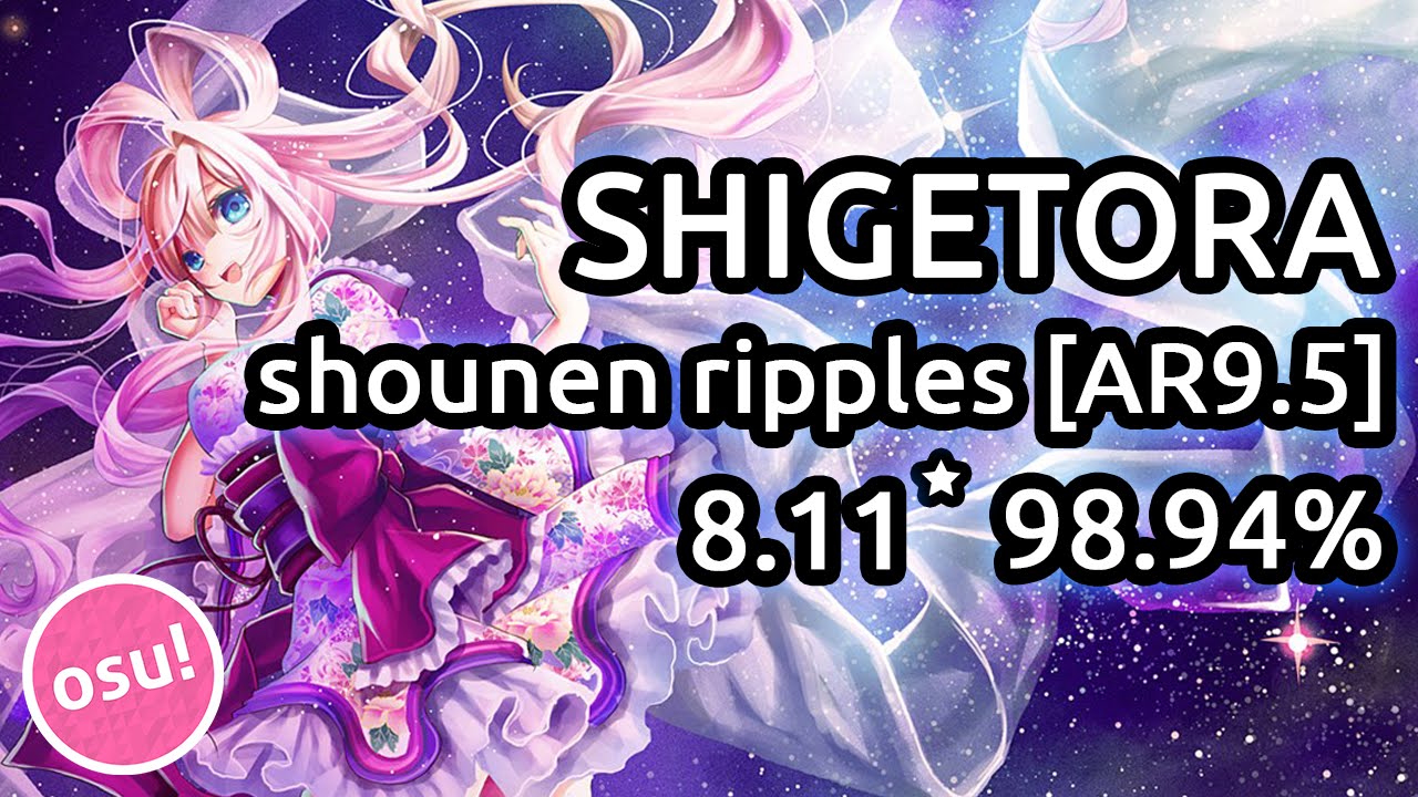 Shigetora | tokiwa yuu - shounen ripples [AR9.5] 98.94% | Liveplay w/ Twitch Chat