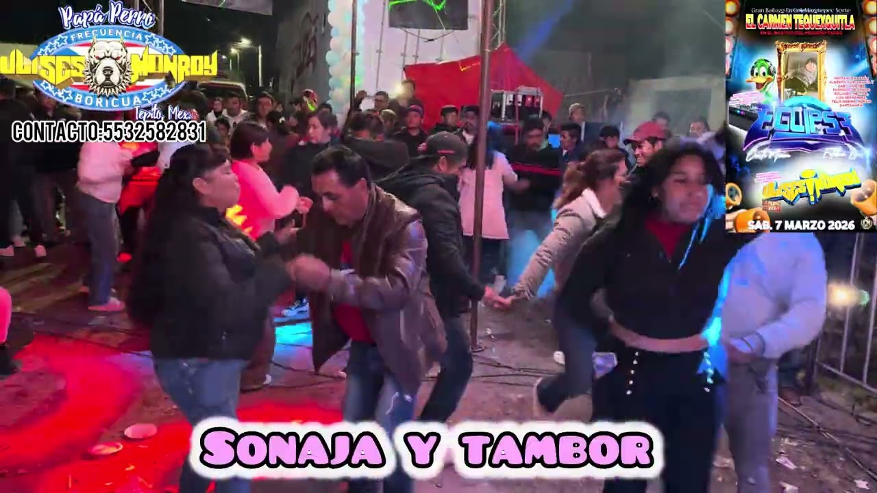 SONAJA Y TAMBOR EDITADA (ULISES MONROY EN VIVO) EL CARMÉN TEQUEXTITLA, TLAXCALA.