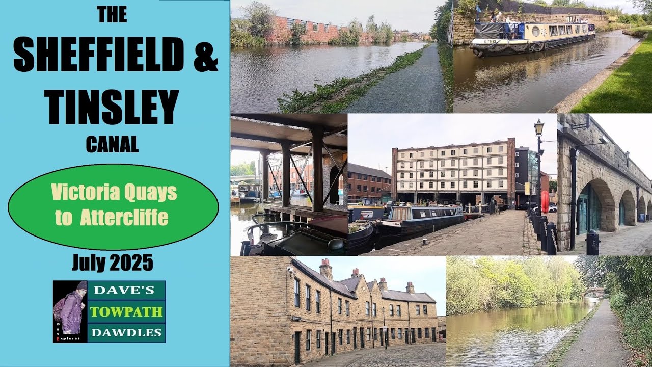 SHEFFIELD & TINSLEY CANAL  Pt I    ( Victoria Quays to Attercliffe )    July 2025