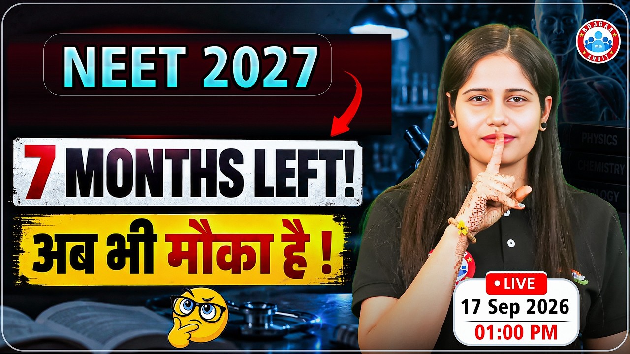 NEET 2027: Only 7 Months Left! How to Score 700+ in NEET 2027? NEET 2027 | NEET 2027 Strategy | RWA