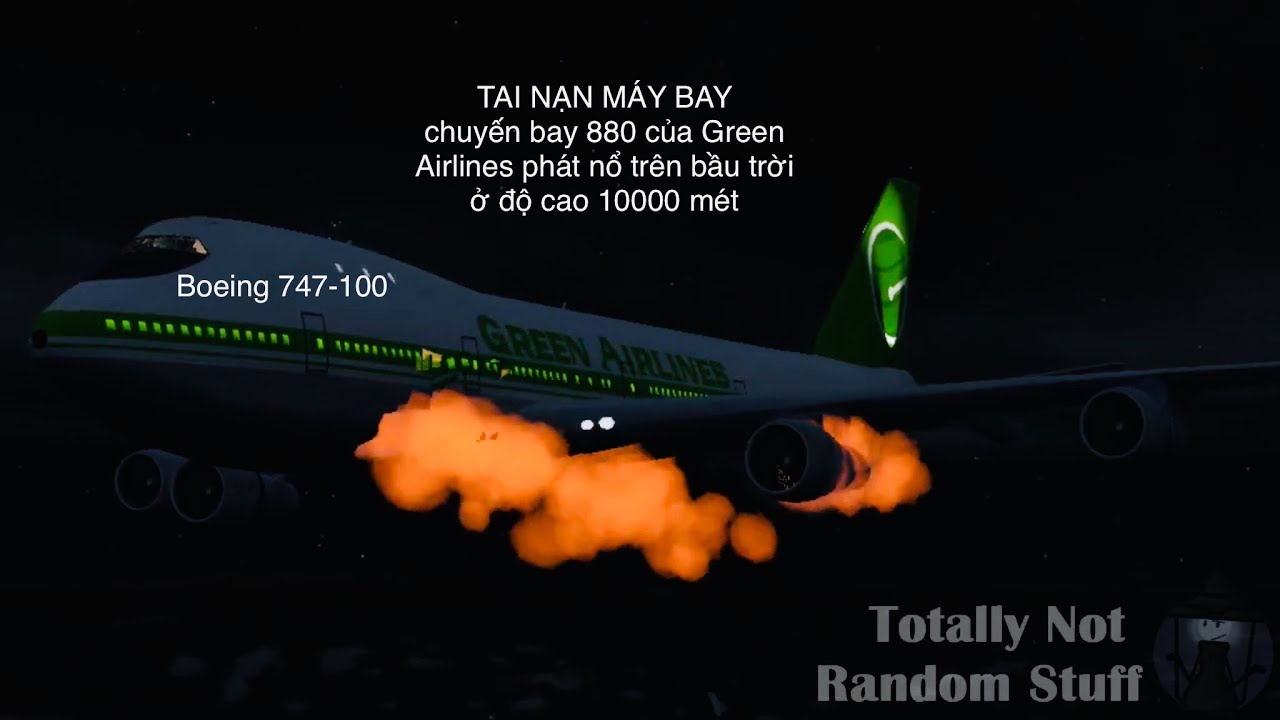 Phim chuyến bay 880 của Green Airlines gặp tai nạn (Boeing 747-100) ROBLOX