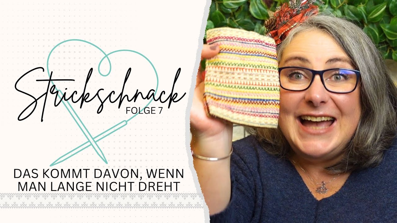 🧶 Knit-Ly 🧶 Das kommt davon ... Strick-Schnack Folge 7 in Überlänge | Habt Ihr Zeit?