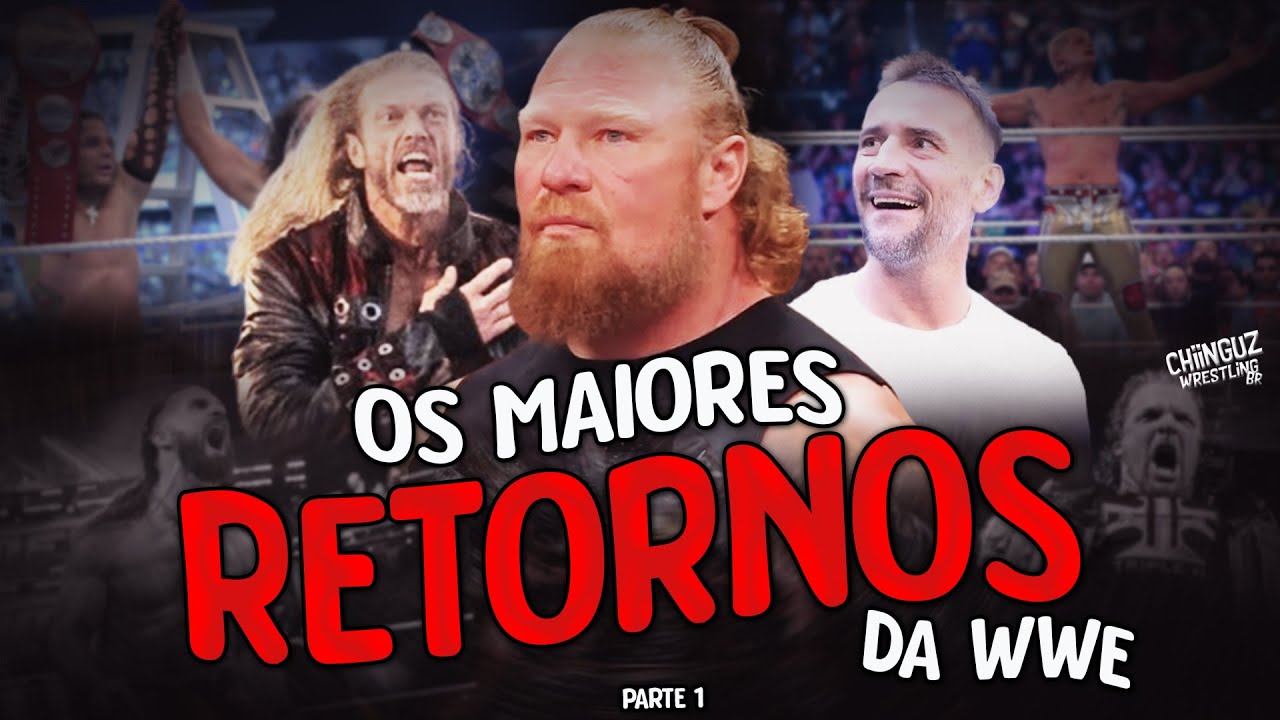 os RETORNOS mais IMPACTANTES da WWE nos ÚLTIMOS ANOS !!!