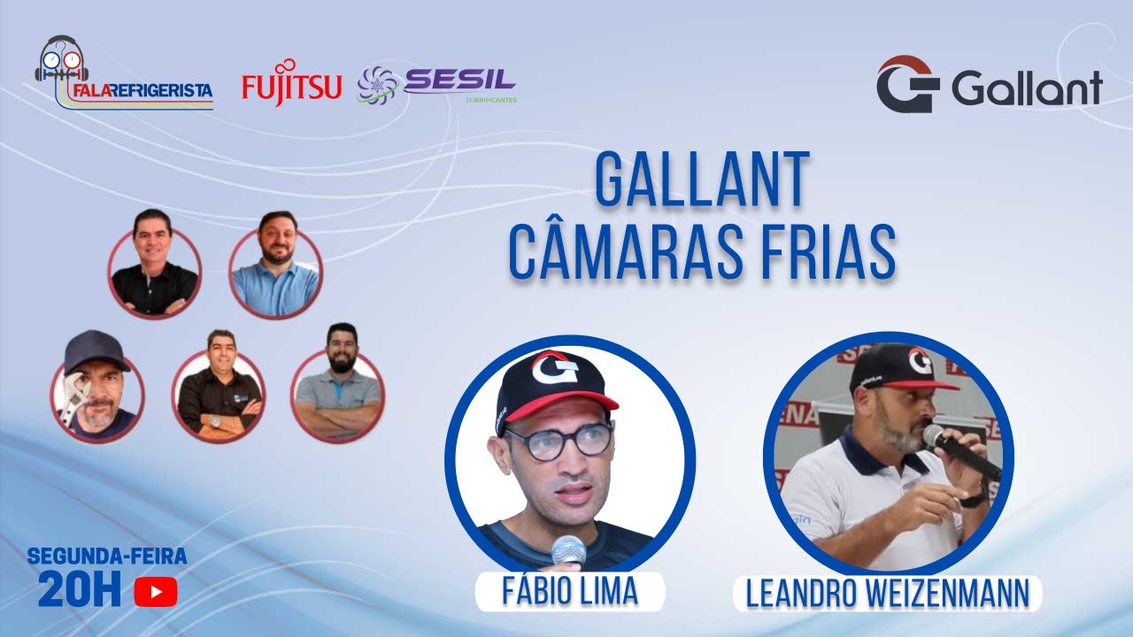 VENHA APRENDER SOBRE C&Acirc;MARAS FRIAS GALLANT | FALA REFRIGERISTA #136