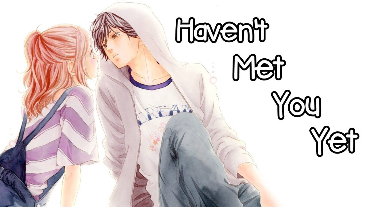 Nightcore - Haven't Met You Yet