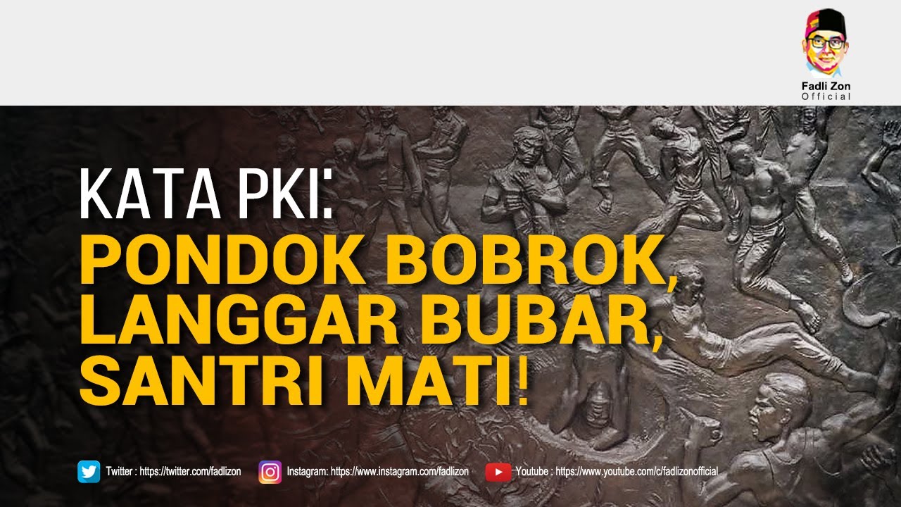 Kata PKI: Pondok Bobrok, Langgar Bubar, Santri Mati!