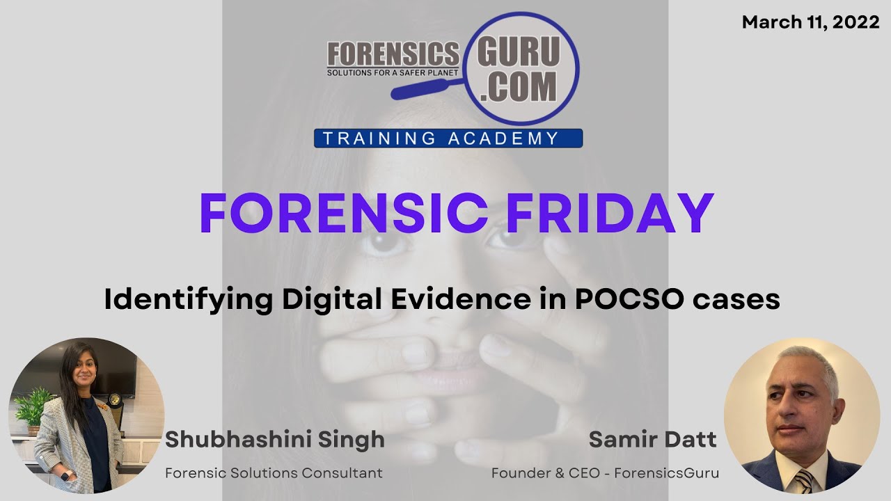 Forensic Friday # 5 - Identifying Digital Evidence in POCSO Cases
