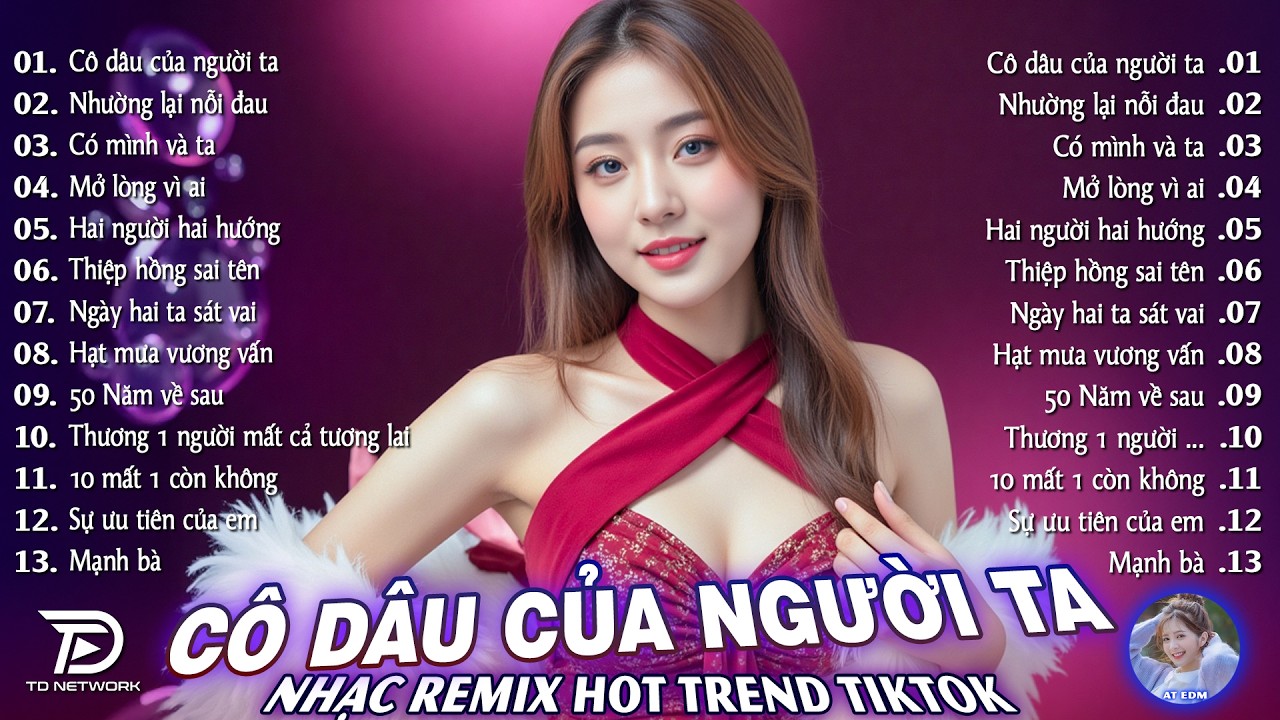 Cô Dâu Của Người Ta Remix♫ BXH Nhạc Trẻ EDM Hot Trend TRIỆU VIEW - Top 15 Bản Remix EDM Gây Bão 2026