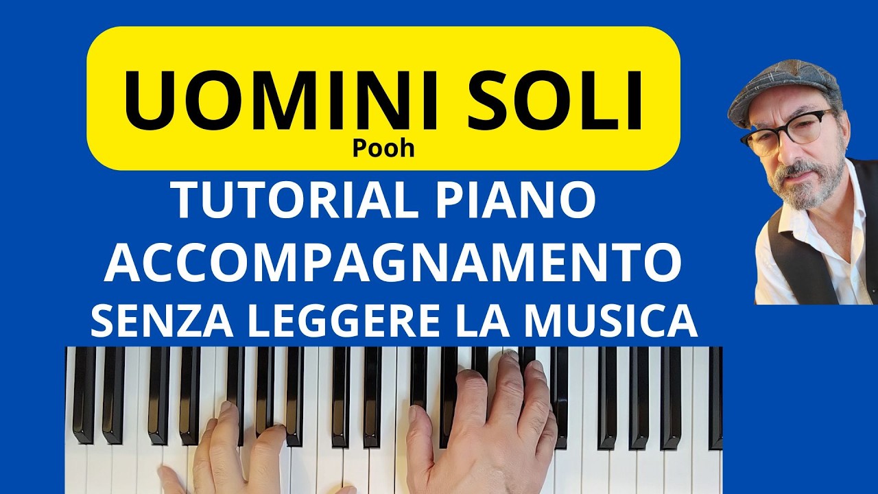 UOMINI SOLI dei Pooh TUTORIAL PIANO #faustopiano964 #pianotutorial #piano