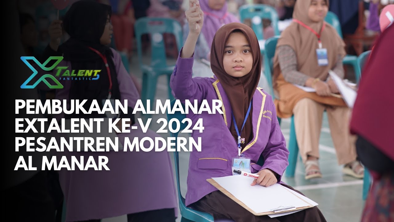 🔴 LIVE :  Pembukaan Al Manar X Talent V 2024 Pesantren Modern Al Manar