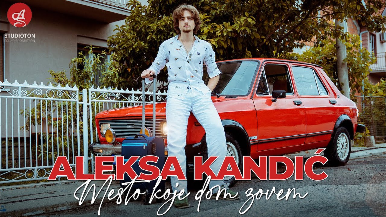 Aleksa Kandic - Mesto koje dom zovem (Official video)