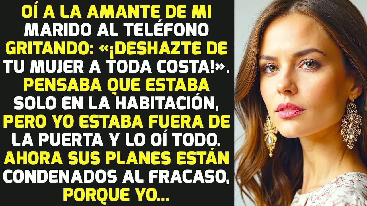 Oí A Mi Marido Decir Por Teléfono A Su Amante: «Vale, Me Desharé De Mi Mujer» | HISTORIAS LA VIDA