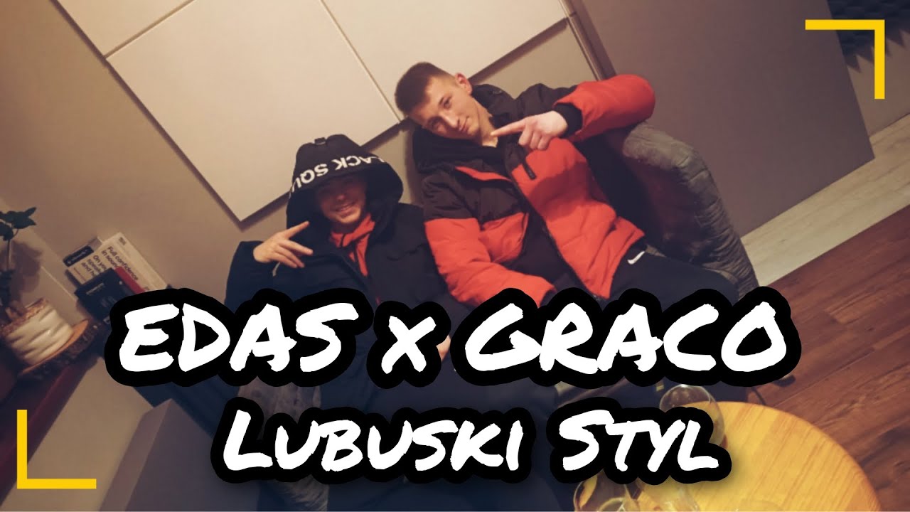 Edas RK x Graco GNF - Lubuski Styl (prod.Answerlnc)
