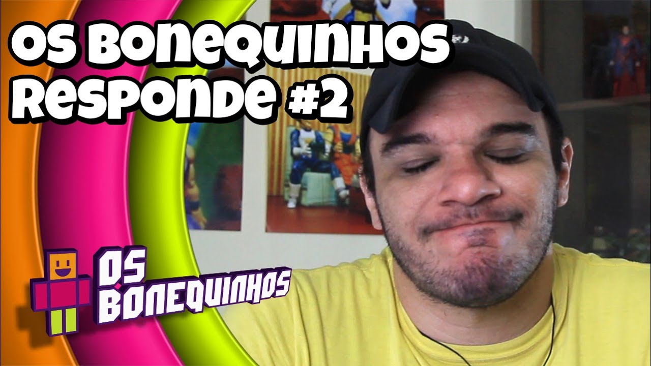 QUE PESSOA IRRESPONS&Aacute;VEL - OS BONEQUINHOS RESPONDE #2