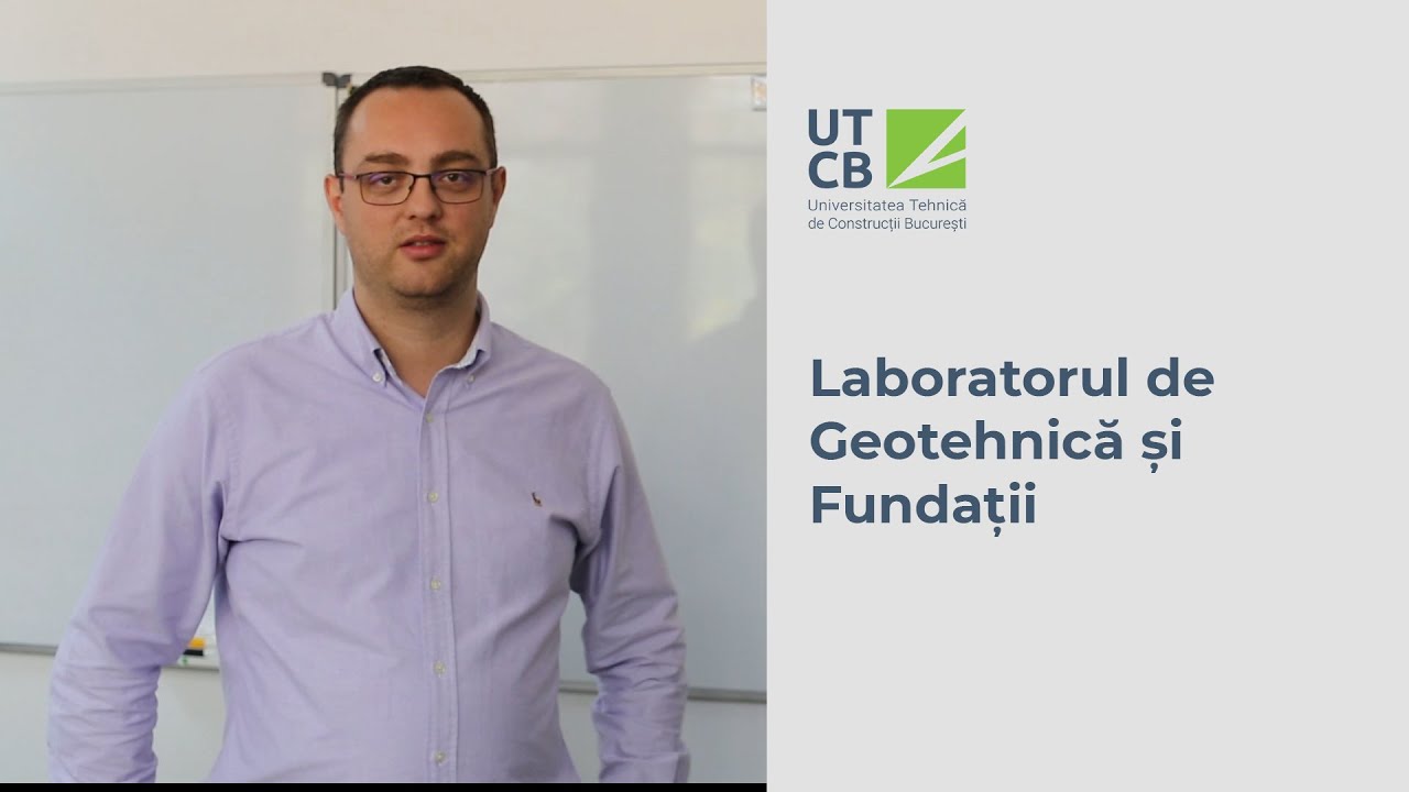 Laboratorul de Geotehnică și Fundații - UTCB