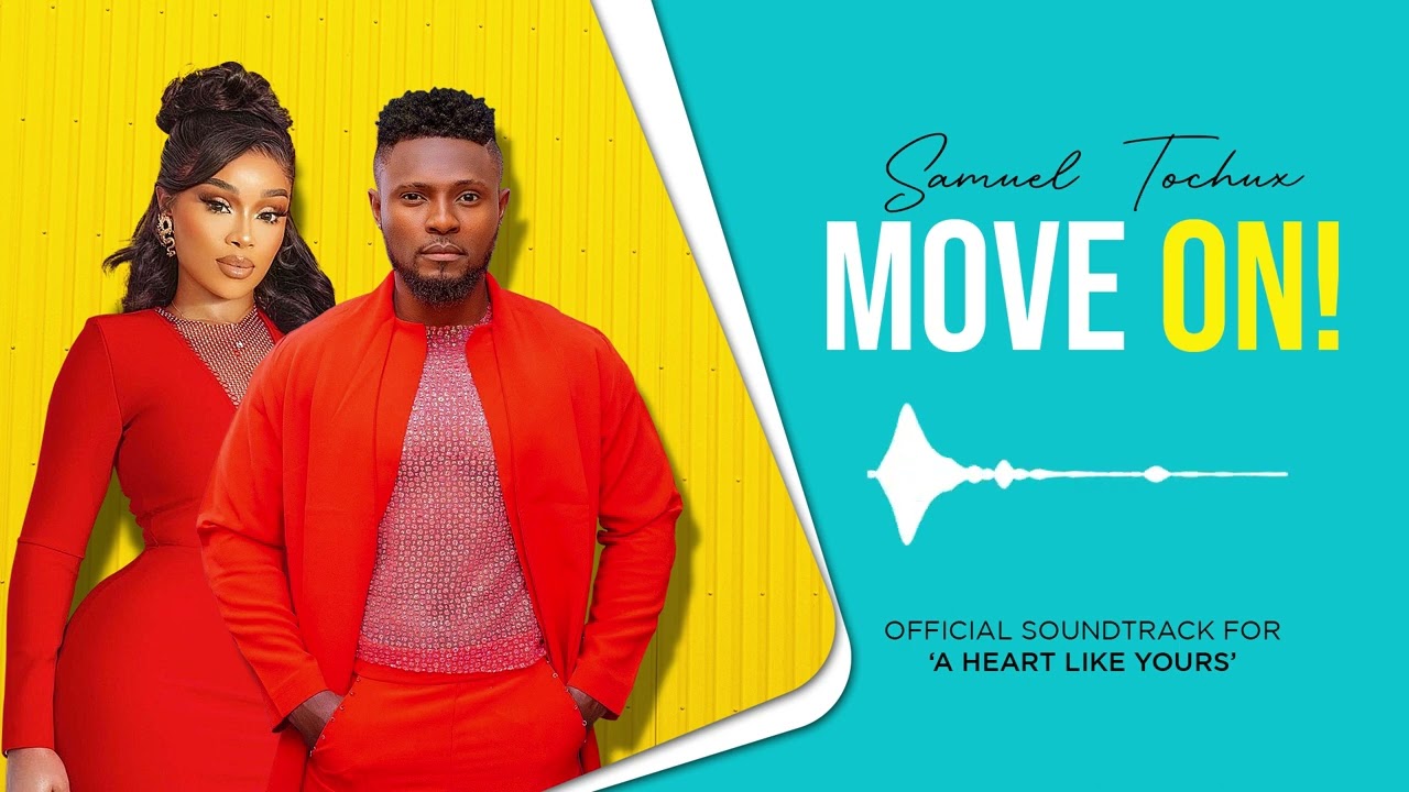 SAMUEL TOCHUX - Move On! (A Heart Like Yours -Soundtrack)