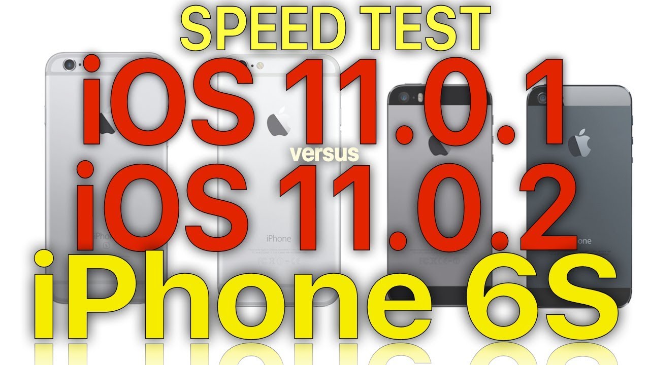 iPhone 6S : iOS 11.0.2 vs iOS 11.0.1 Speed Test with Benchmark Results