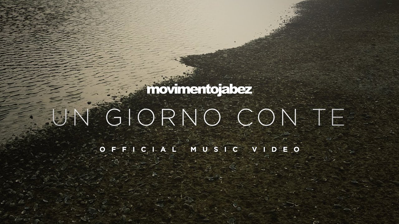 Movimento JABEZ - Un giorno con Te (OFFICIAL VIDEO)