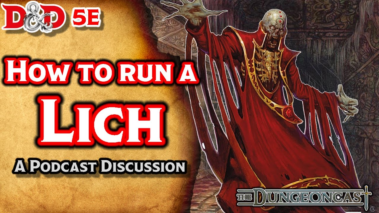 Liches | D&D Monster Lore | The Dungeoncast Ep.51