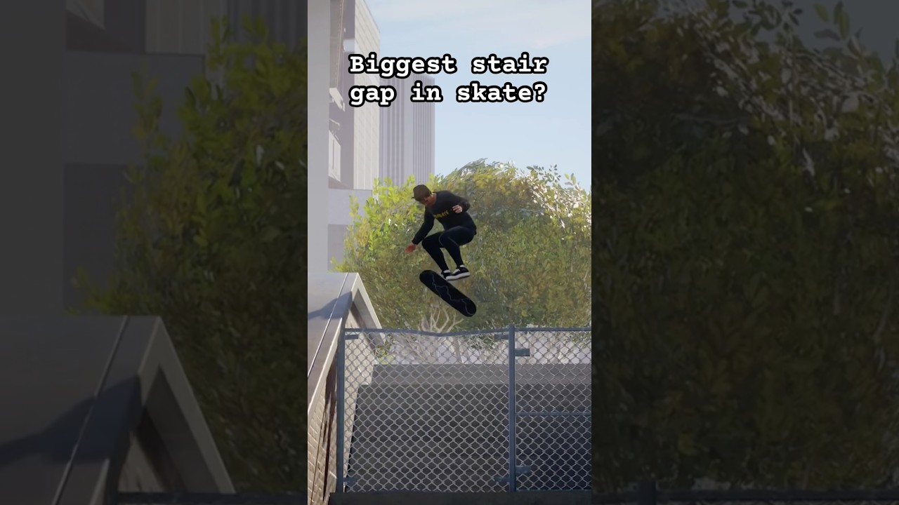 Skate. | Biggest Stair Gap In Skate? 