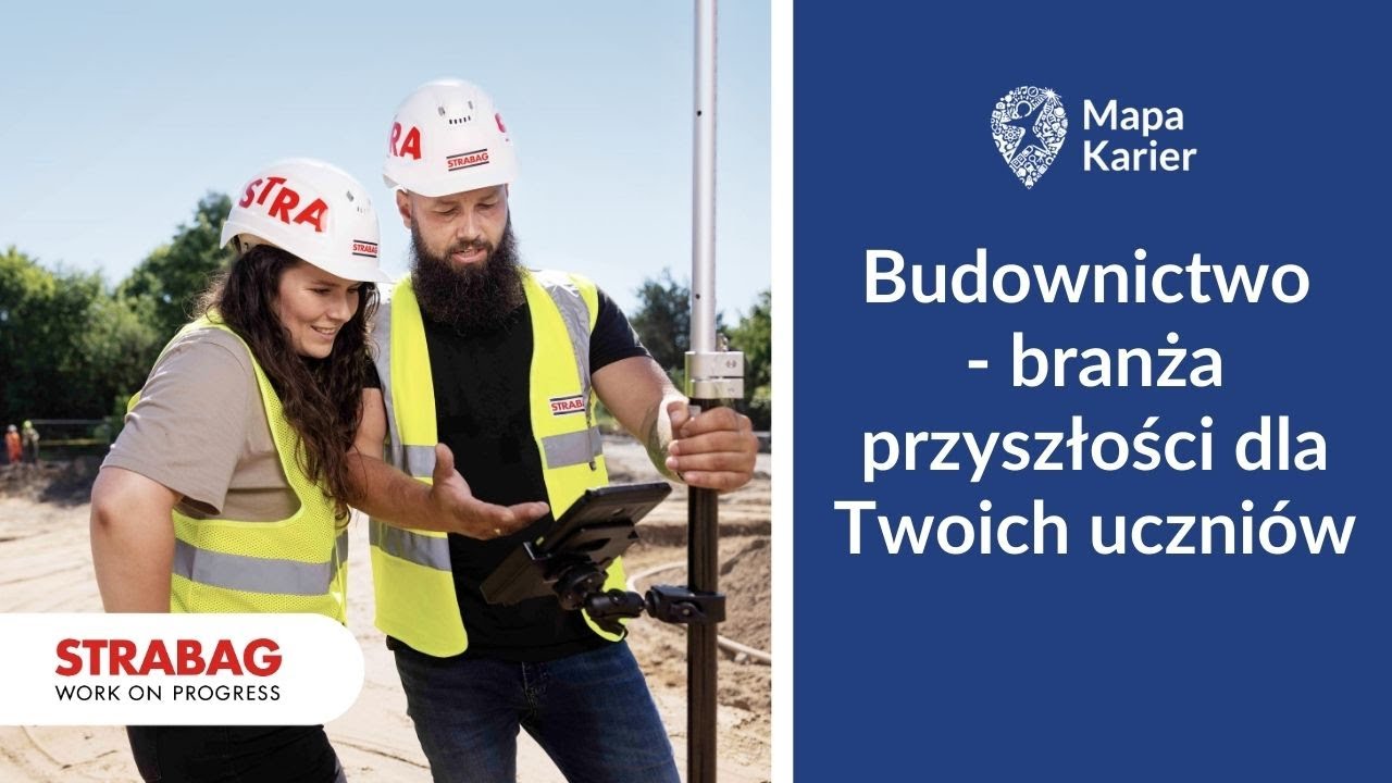 Budownictwo - branża przyszłości dla Twoich uczniów