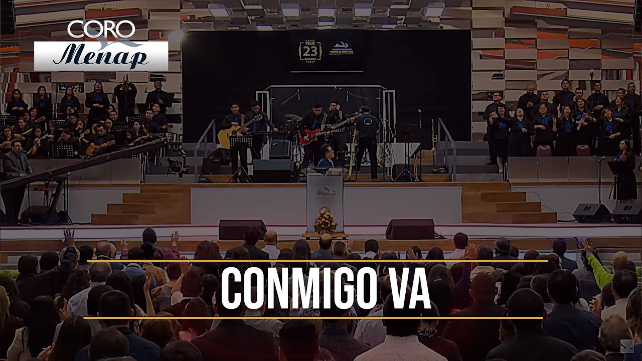 Conmigo Va | Coro Menap
