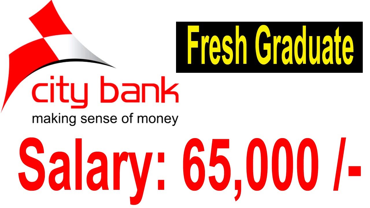 🔥City Bank Job 2026 | Fresh Graduate Bank Job | Salary 65,000৳ | Apply Now