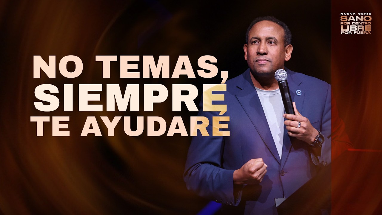 No temas, siempre te ayudaré | Como vencer el miedo | Pastor Juan Carlos Harrigan