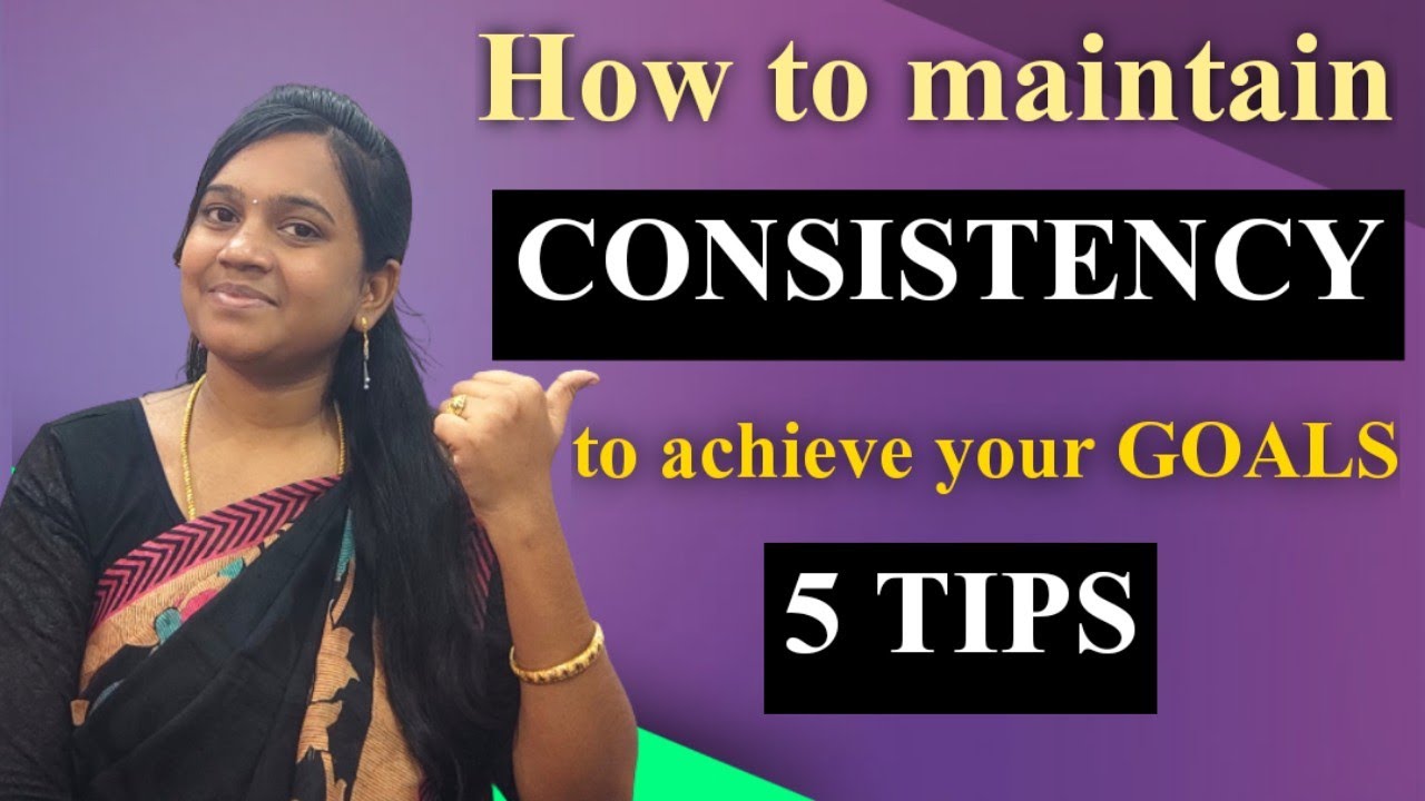 5 tips to maintain CONSISTENCY to achieve your GOALS | Radhina Quants