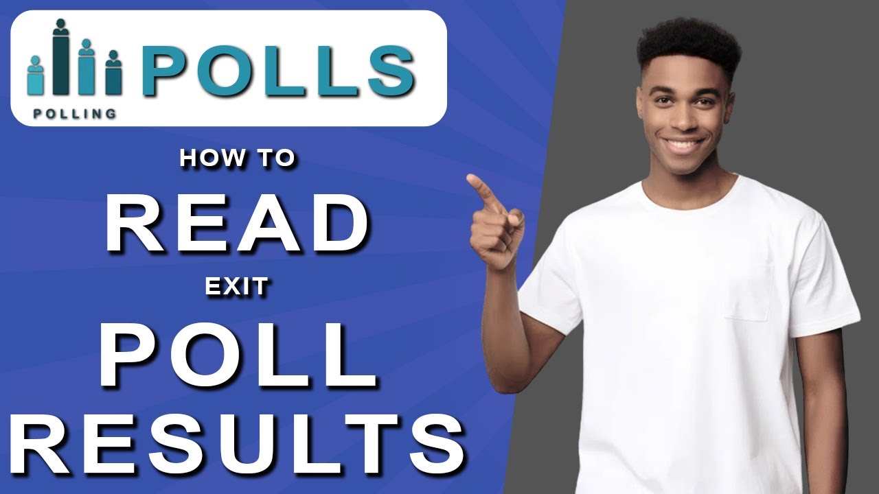 How to read exit poll results (2024)