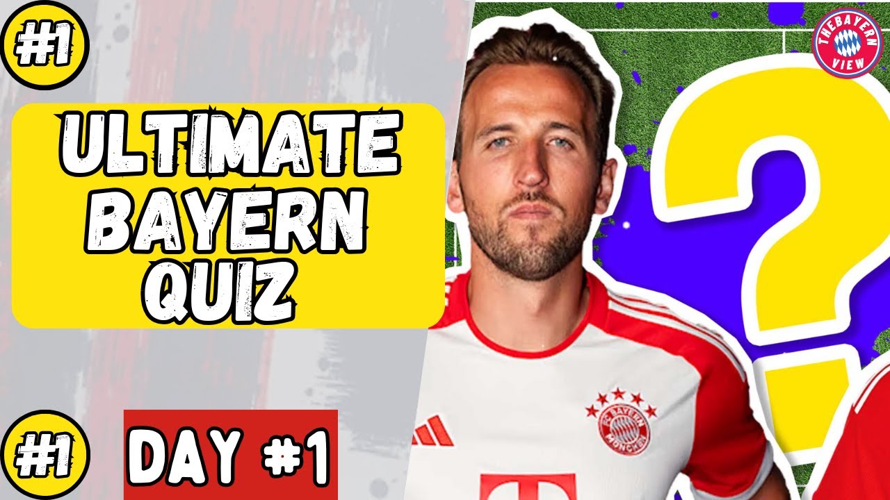The Ultimate Bayern Munich Quiz! - Calendar Special Day 1