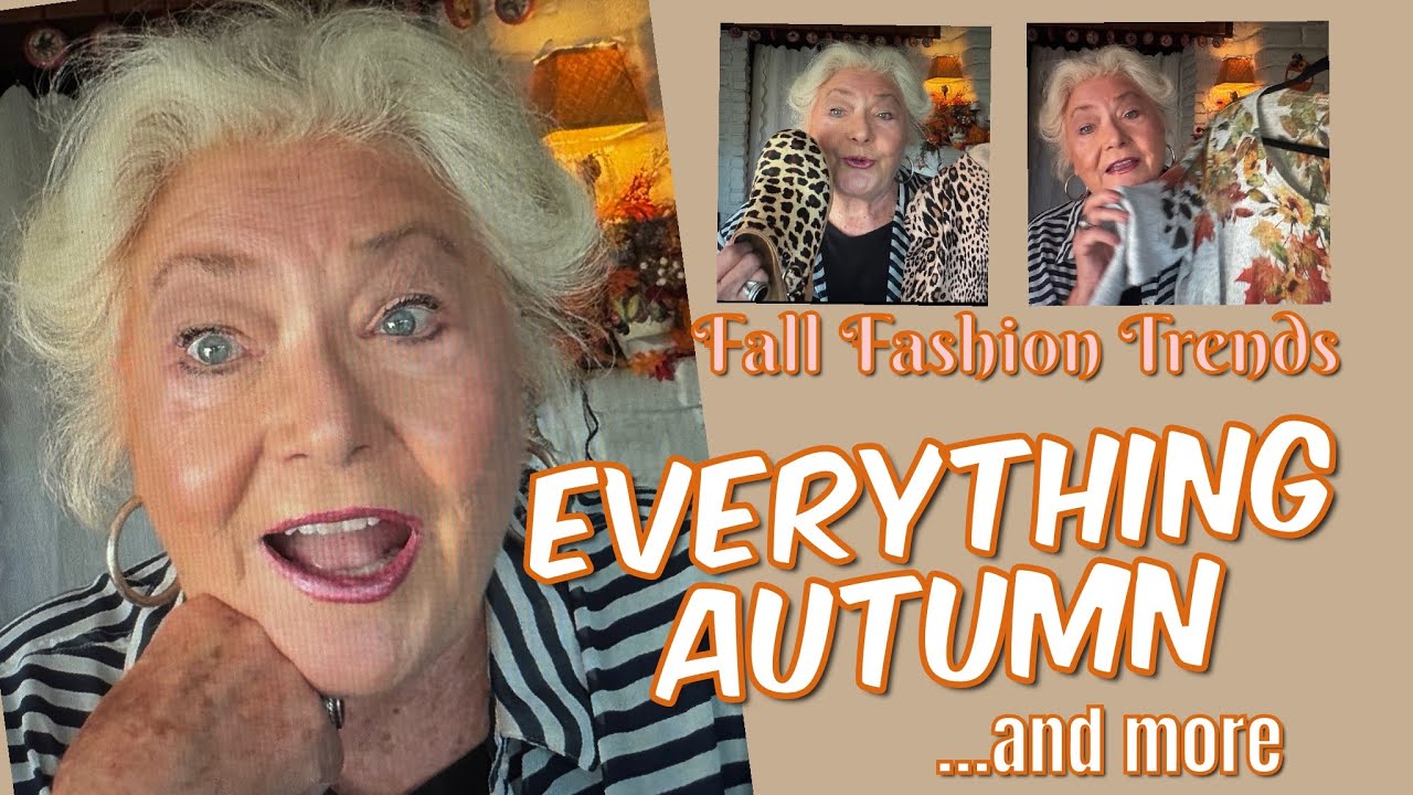 Fall Fashion Trends / Favorite Bags / Garden Bounty / Seniors Going Casual / Over 60