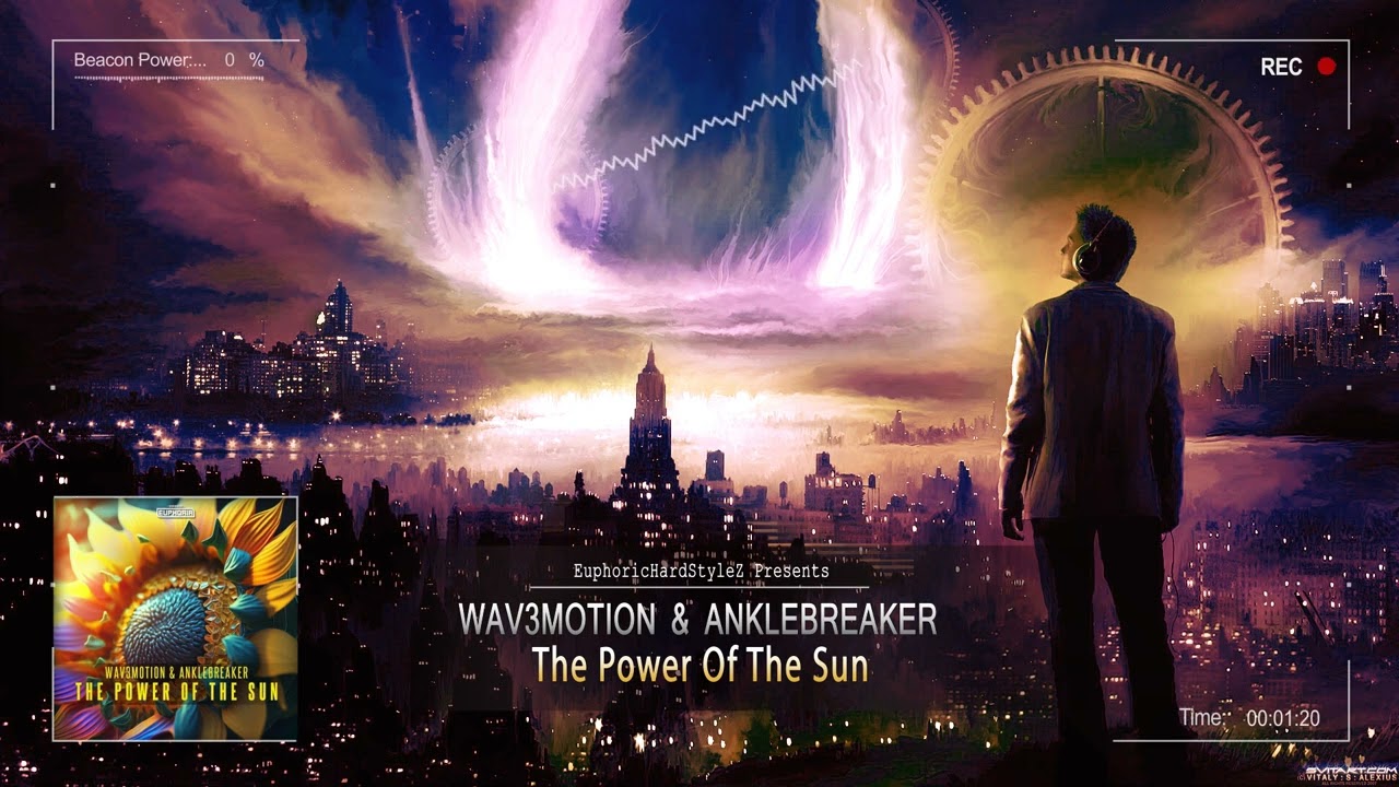 Wav3motion & Anklebreaker - The Power Of The Sun [HQ Edit]