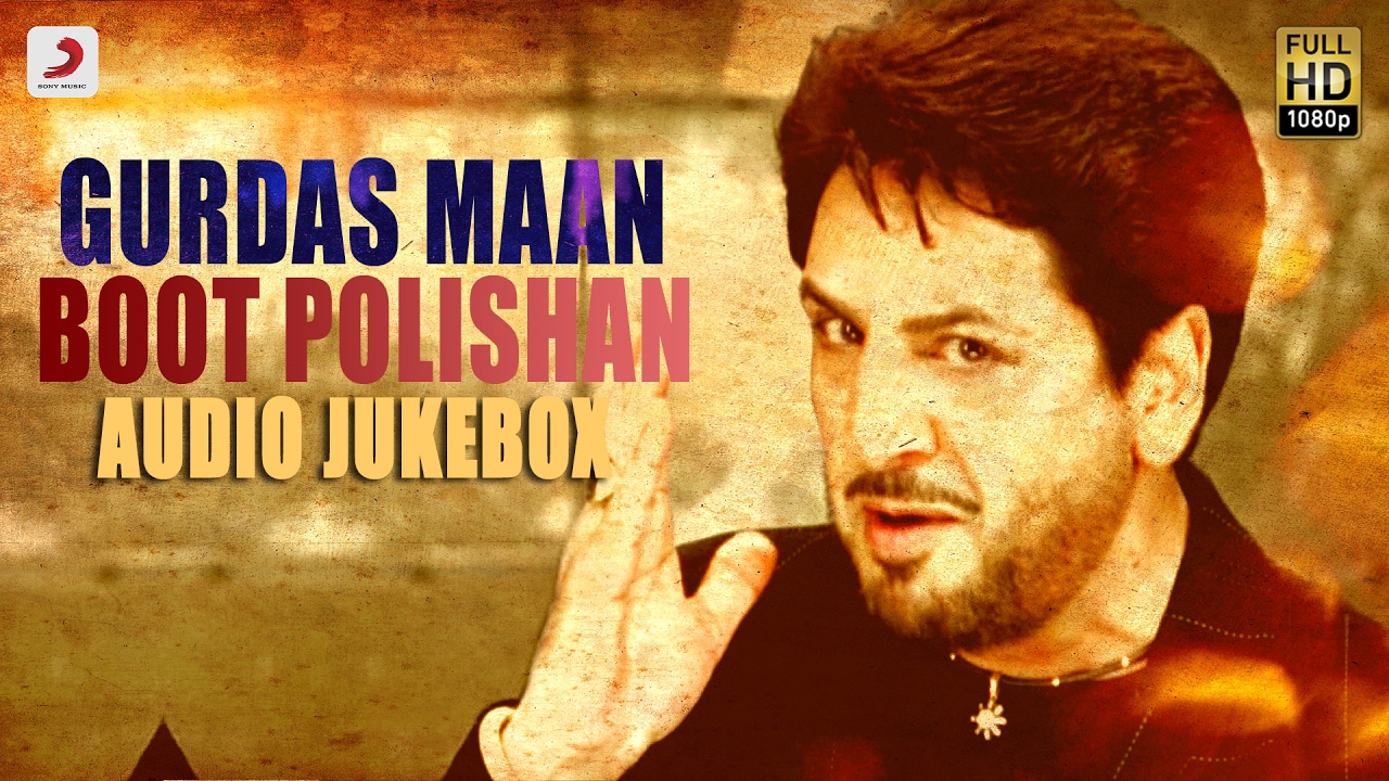 Gurdas Maan - Boot Polishan - Album  | Audio Jukebox | Superhit Punjabi Songs | Evergreen Songs