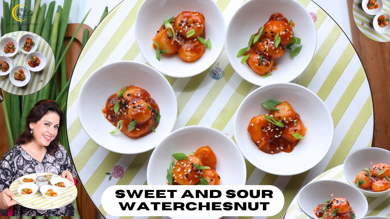 Sweet & Sour Water Chestnuts | Crispy Water Chestnuts Recipe | Chef Amrita Raichand