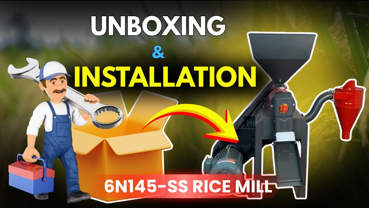 6N145 SS Rice Mill Full Unboxing & Installation -  Best Rice Mill for Farmers #ricemill #6n70