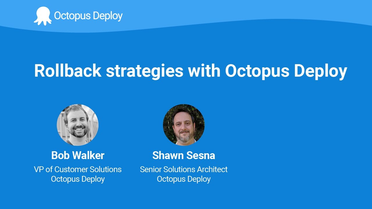 Rollback strategies with Octopus Deploy