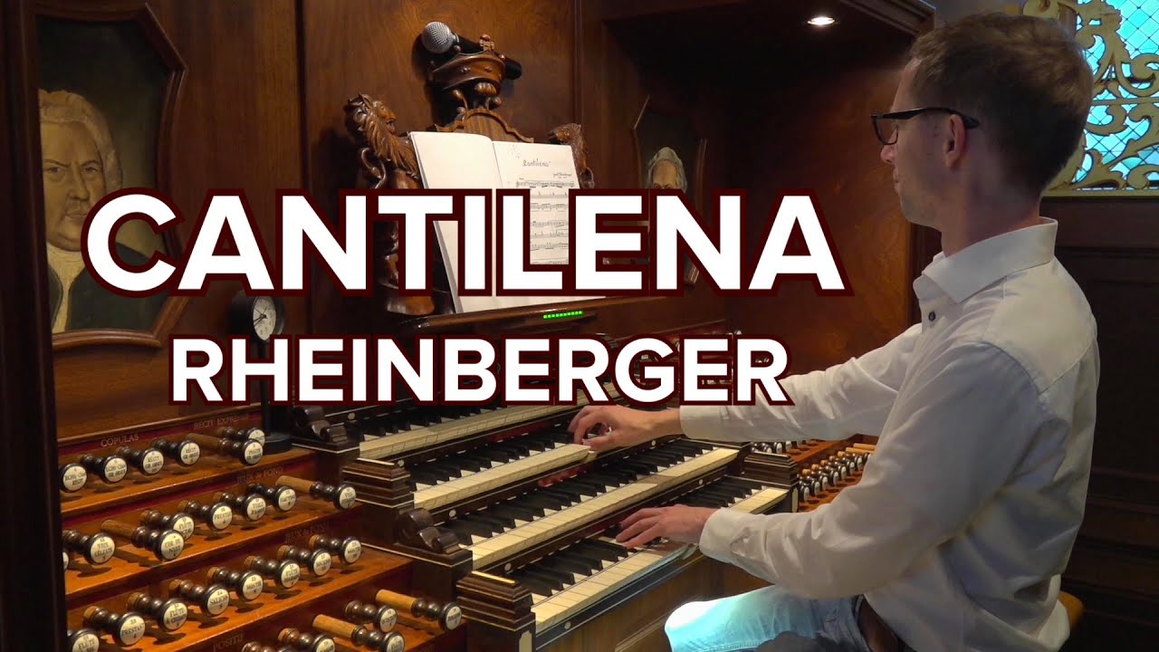 J. Rheinberger - Cantilena - Gert van Hoef - Nieuwe Kerk Katwijk