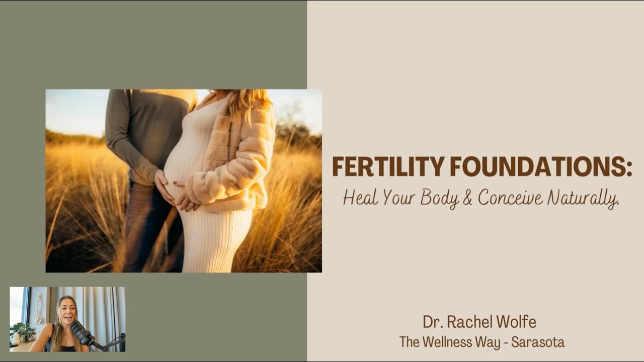 Fertility Foundations: Heal Your Body & Conceive Naturally