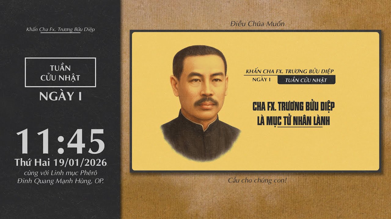 🔴 Khấn Cha Fx. Trương Bửu Diệp | 19/01/2026 | Ngày Thứ Nhất: Mục Tử Nhân Lành.