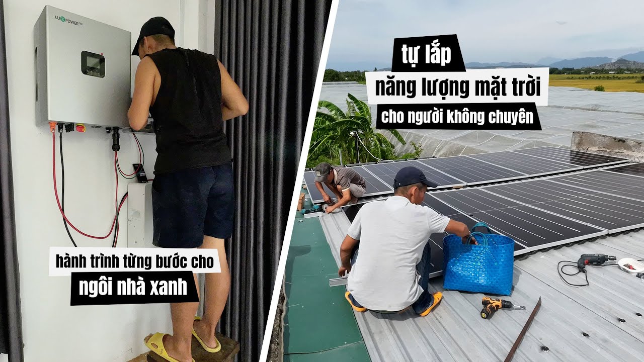 #74 Mình đã tự lắp hệ thống điện năng lượng mặt trời như thế nào?