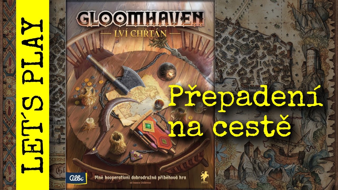 LET´S PLAY (Petr): Gloomhaven Lví chřtán - Přepadení na cestě