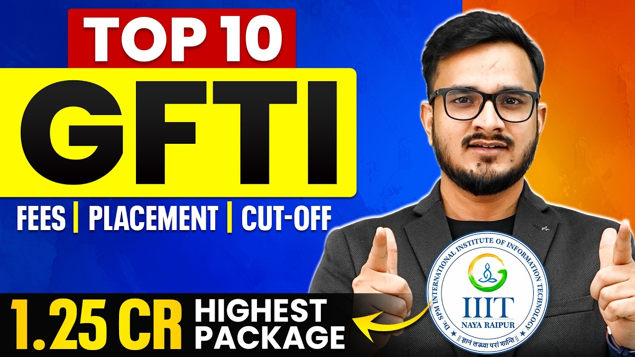 TOP 10 GFTIs 🔥 Fees , Placement , Cutoffs