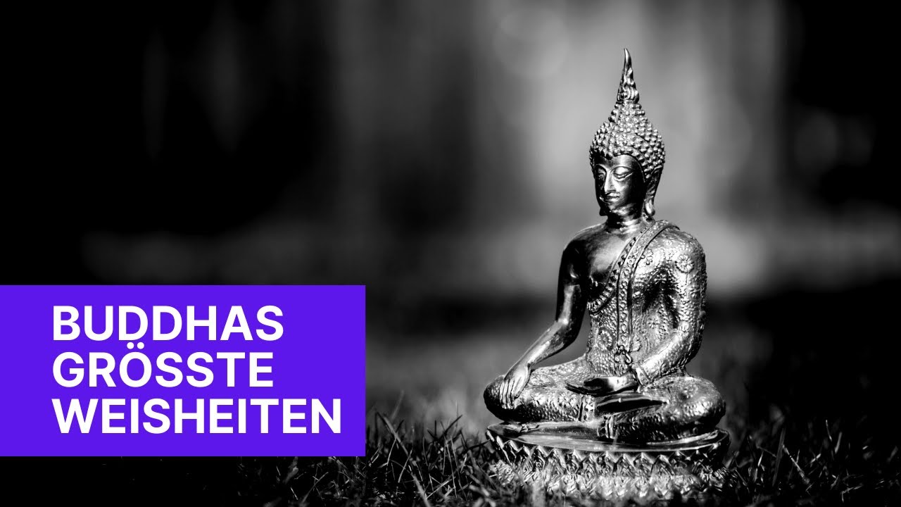 Buddha Zitate - 30+2 inspirierende Sprüche und Weisheiten von Siddhartha Gautama alias Buddha