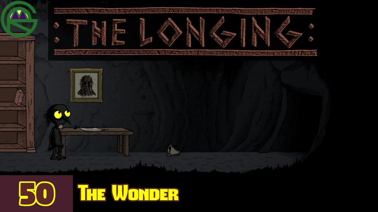 The Longing -- Episode 50: The Wonder -- Let's Play