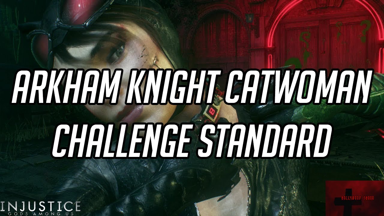 Injustice Gods Among Us Mobile - Arkham Knight Catwoman Challenge Standard with Racist Commentary